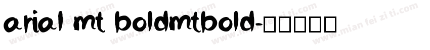arial mt boldmtbold字体转换